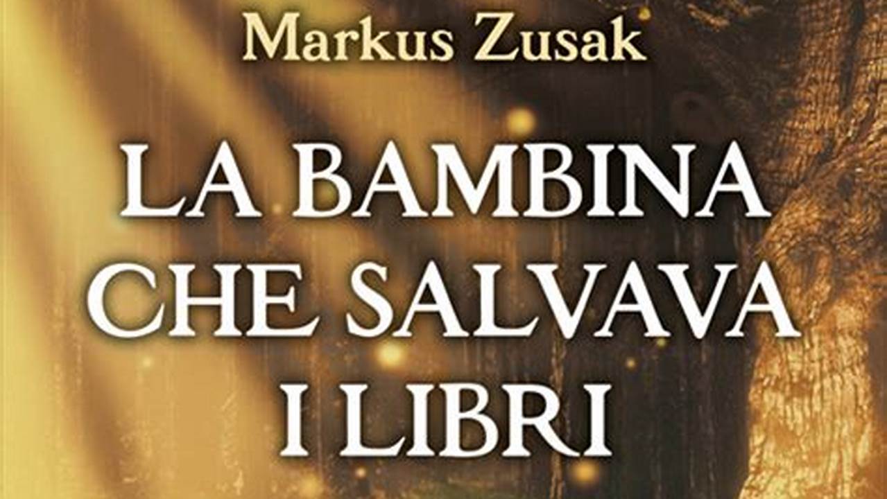 Zusak Markus La Bambina Che Salvava I Libri
