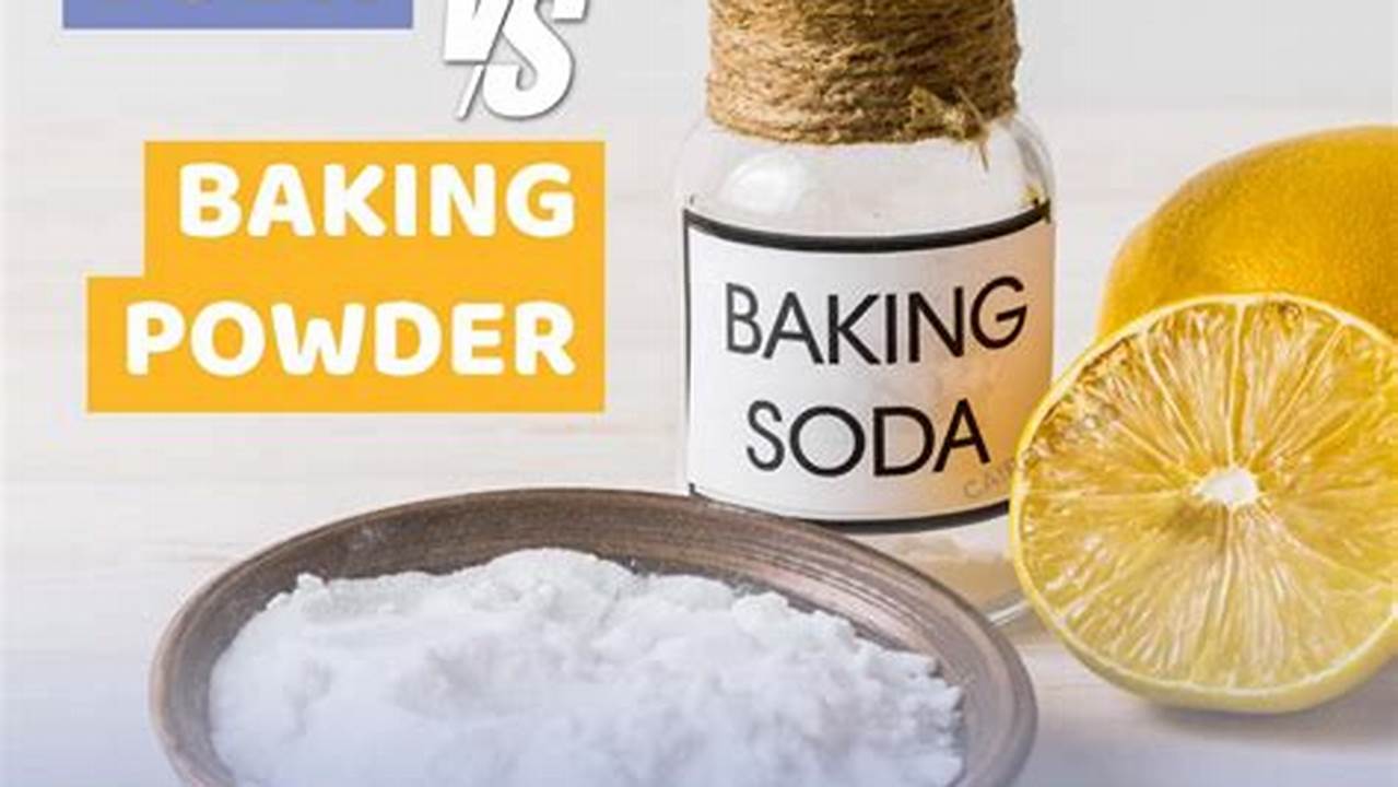 Kupas Tuntas Perbedaan Baking Powder dan Baking Soda untuk Resep Kue Perfect