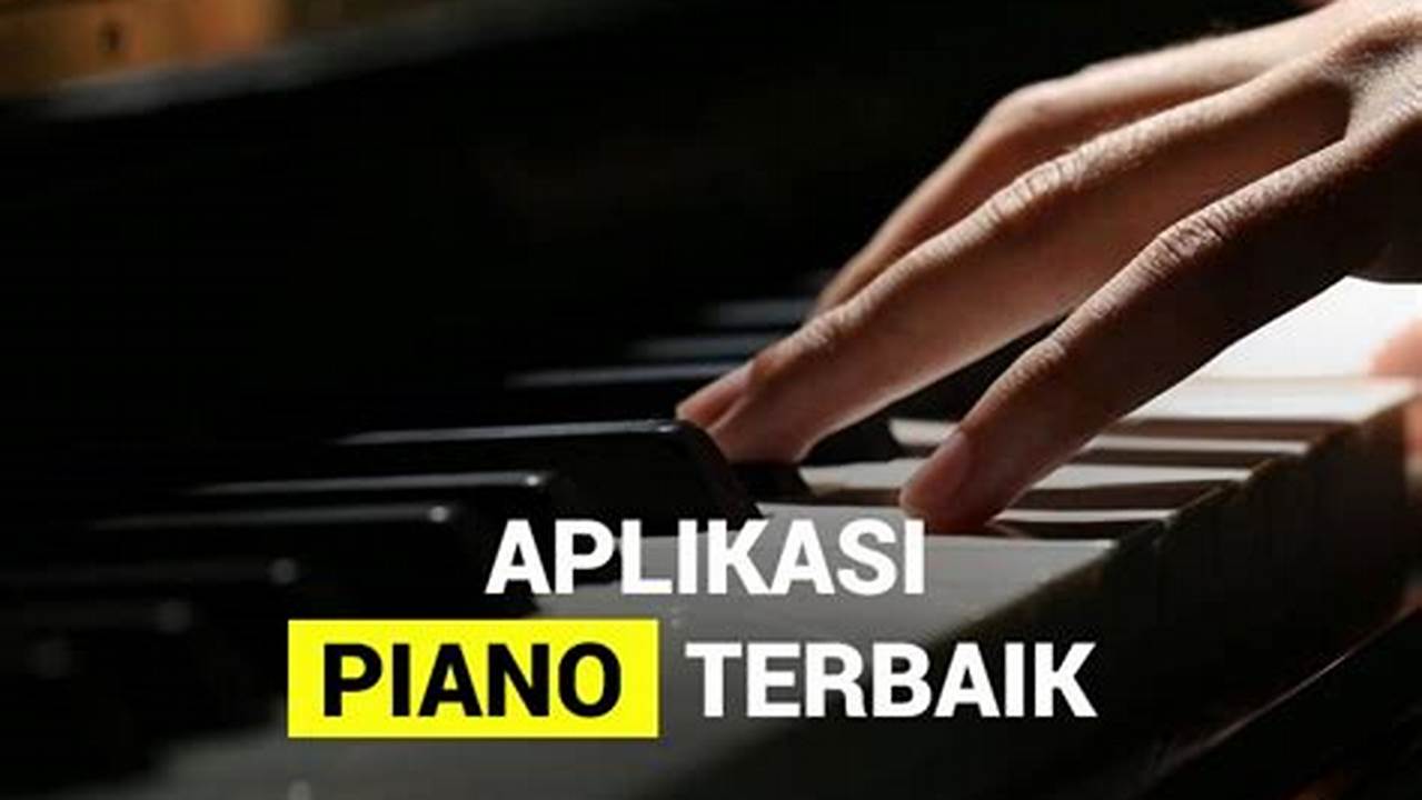 Aplikasi Piano yang Bisa Pilih Lagu Sendiri
