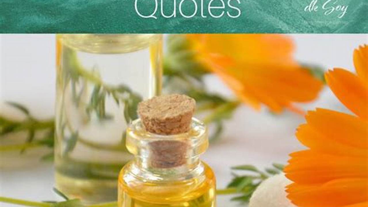 Discover the Transformative Power of Words: Aromatherapy Quotes Short