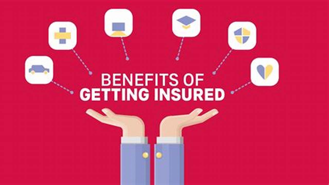 Secure Your Future: The Ultimate Guide to Unveiling the Benefits of Insurance