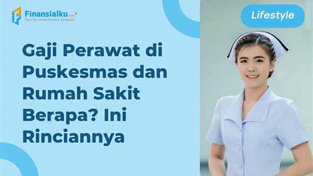 Berapa Gaji Perawat di Indonesia?