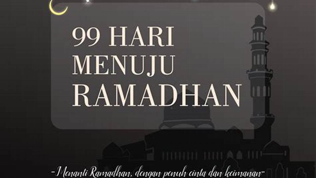 Siap Sambut Ramadhan? Hitung Mundur Dimulai!