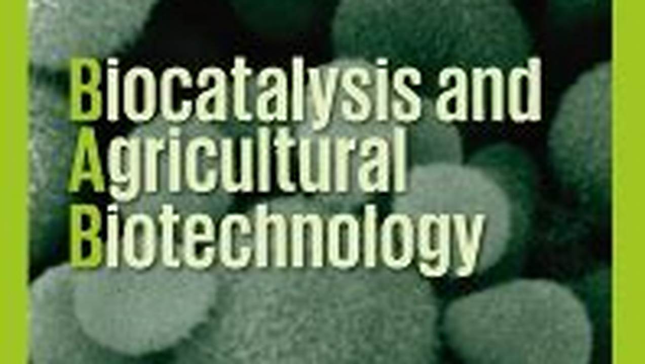 Biocatalysis in Agriculture: A Comprehensive Guide for Sustainable Biotech