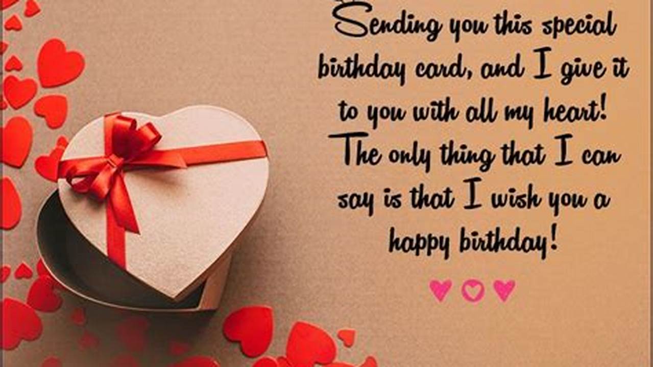 The Ultimate Guide to Crafting Heartfelt Birthday Wishes Messages Love