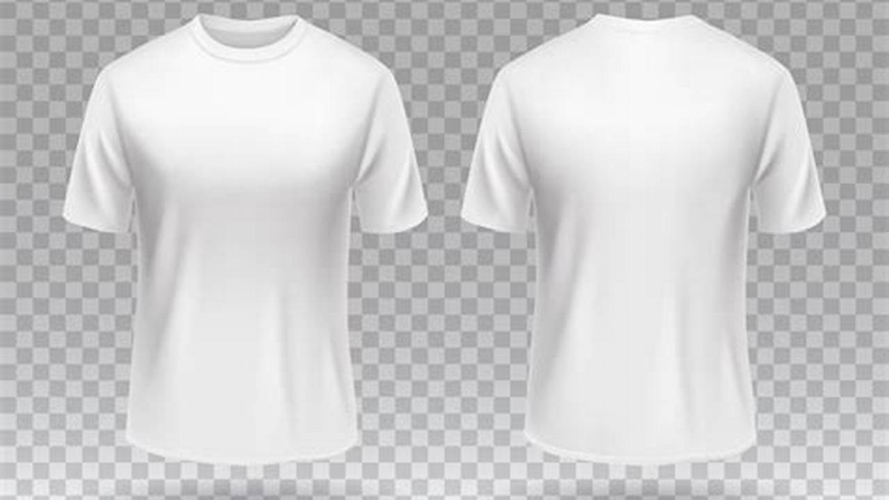Unveil a World of Style: The Ultimate Guide to Blank White T-Shirts Front and Back