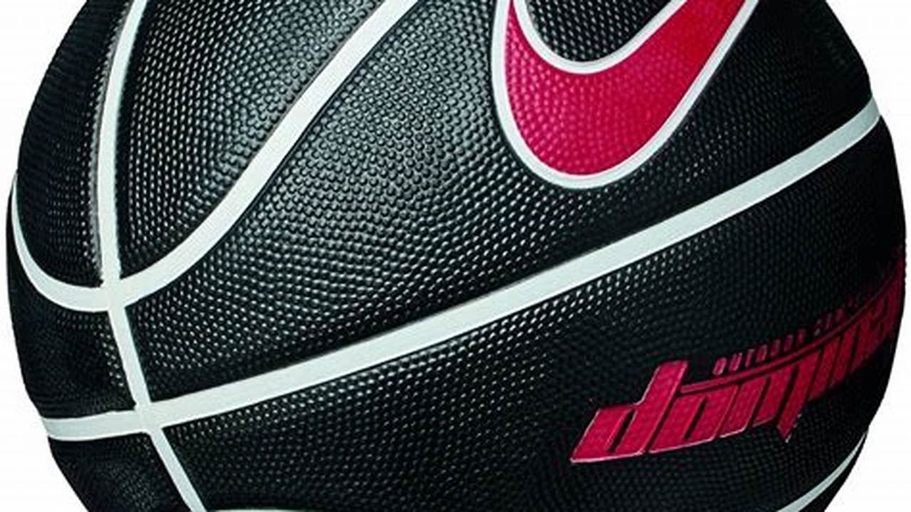 Bola Basket Nike: Pilihan Terbaik untuk Permainan Hebat