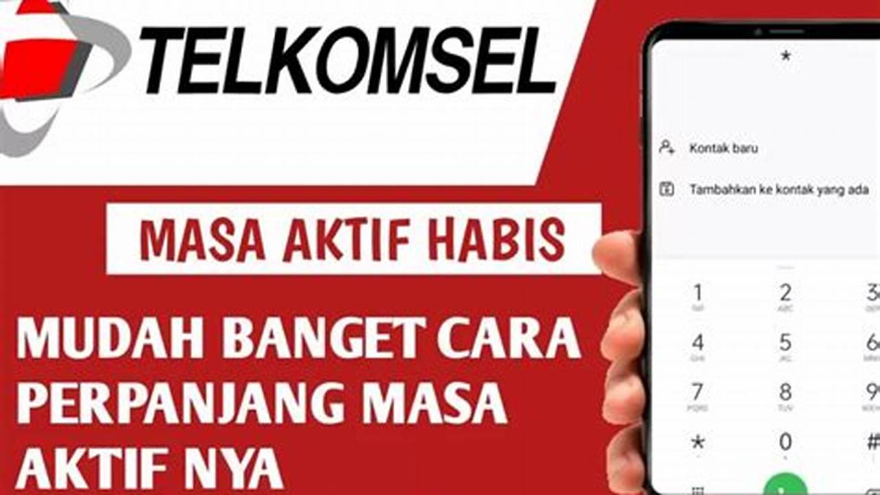 Rahasia Memperpanjang Masa Aktif Telkomsel, Dijamin Lancar!