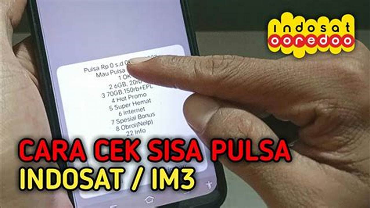 Panduan Lengkap: Cara Mudah Cek Pulsa Indosat Kapan Saja & Di Mana Saja