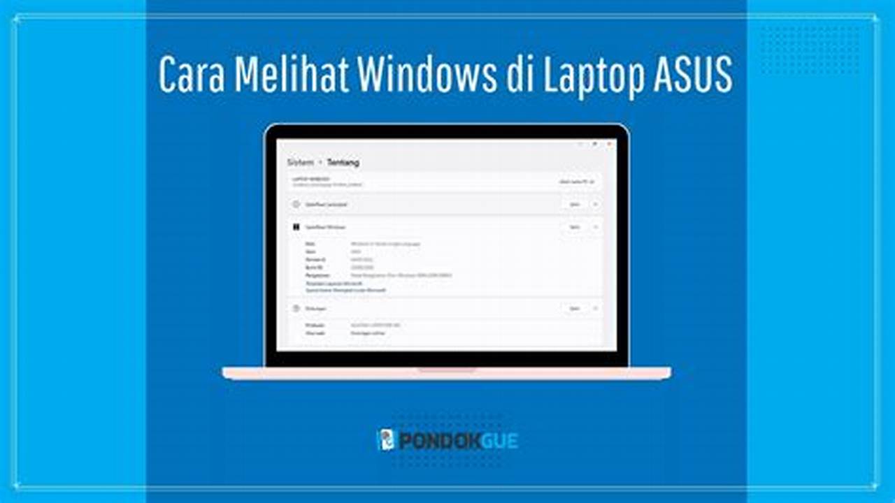 Panduan Lengkap Melihat Windows di Laptop ASUS untuk Pemula