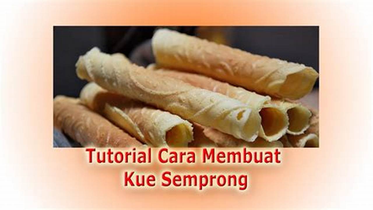 Resep Rahasia Kue Semprong Teflon yang Renyah dan Gurih, Dijamin Bikin Ketagihan!