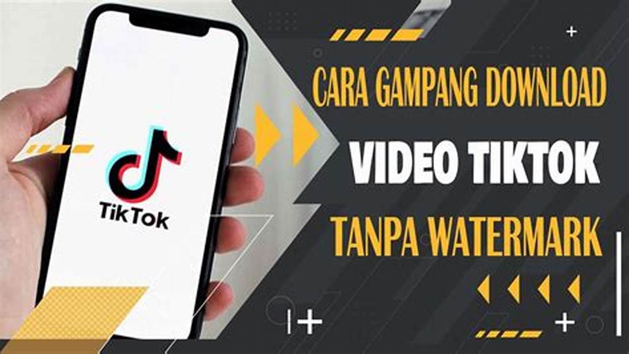 Unduh Video TikTok Bebas Watermark: Rahasia Terungkap!