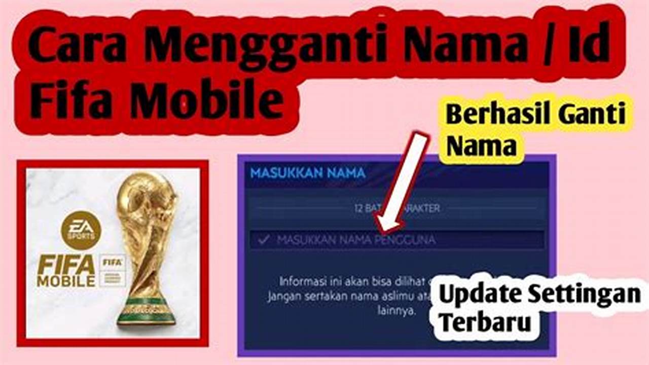 Panduan Lengkap: Cara Mengganti Nama di FIFA Mobile