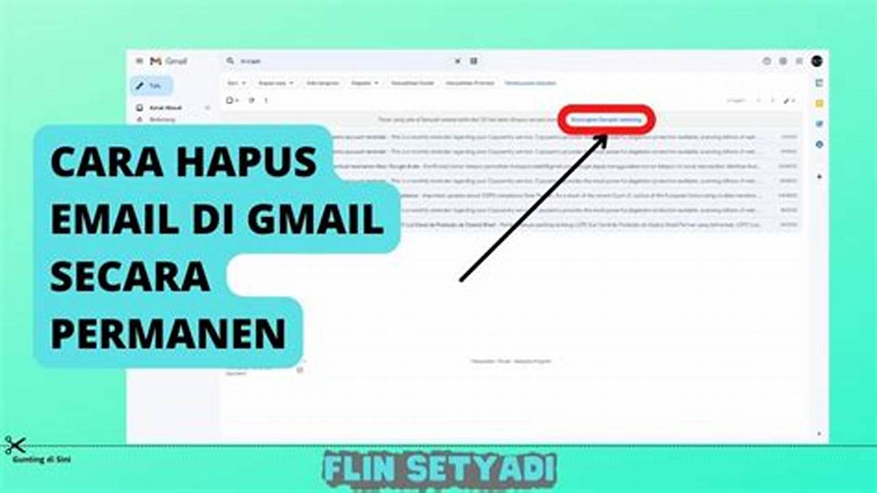 Panduan Lengkap: Cara Menghapus Email di Gmail dengan Mudah