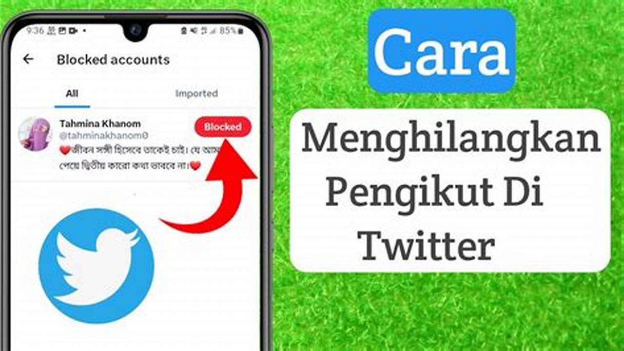 Panduan Lengkap: Cara Mudah Menghapus Pengikut di Twitter