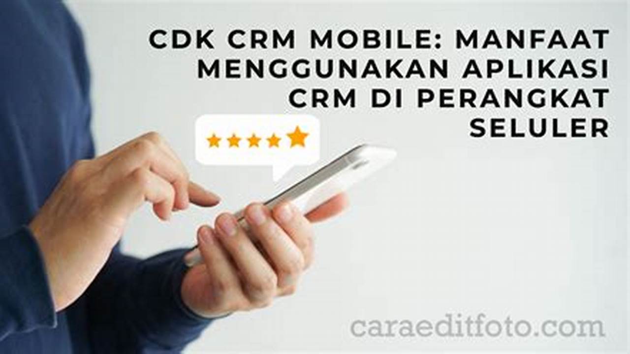 Unlocking the Power of Seamless Customer Relationship Management with CDK CRM