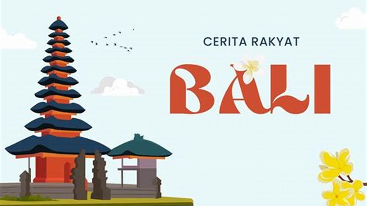 Ensiklopedia Cerita Rakyat Bali: Mengenal Warisan Budaya Nusantara