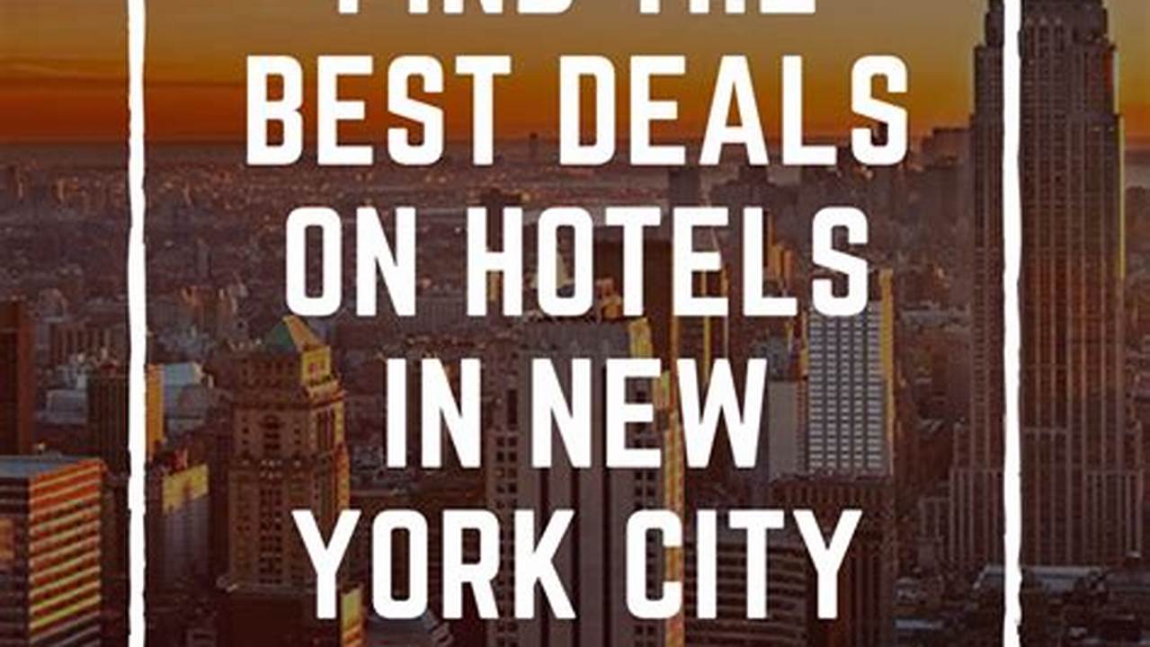 Unlock Unbeatable Weekly Deals: Save up to 50% on NYC Hotels!