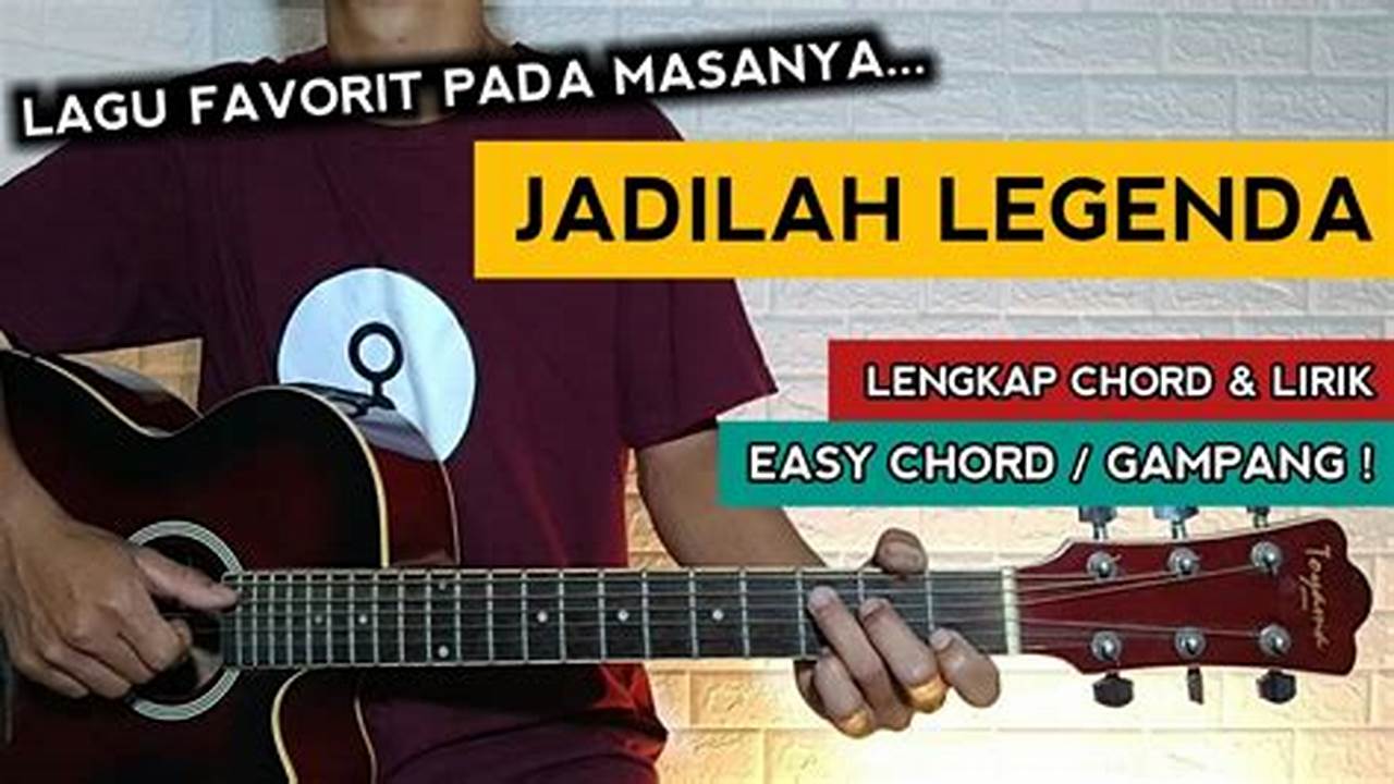 Chordtela Sid Jadilah Legenda