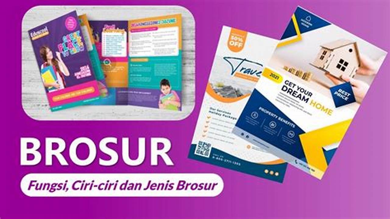 Ciri-Ciri Brosur: Panduan Lengkap untuk Membuat Brosur Efektif