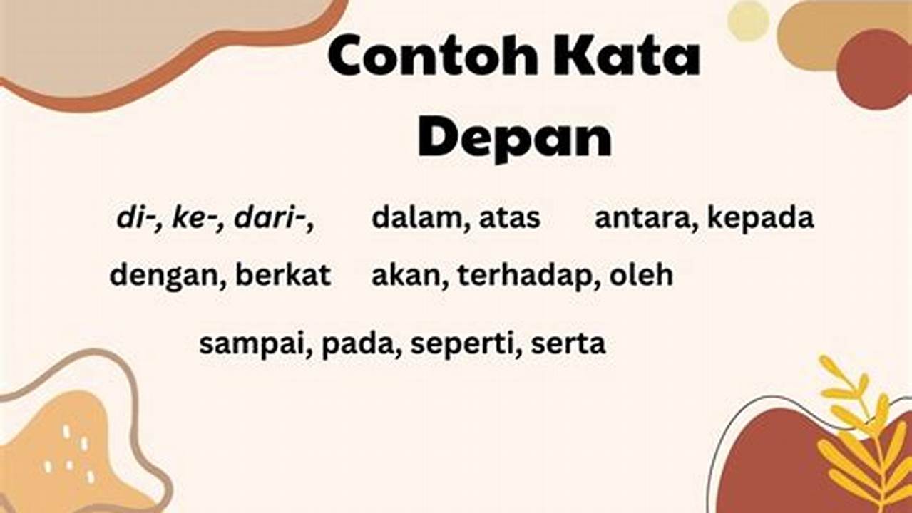 Contoh Kalimat Kata Depan: Panduan Lengkap untuk Penggunaan Bahasa Indonesia yang Efektif