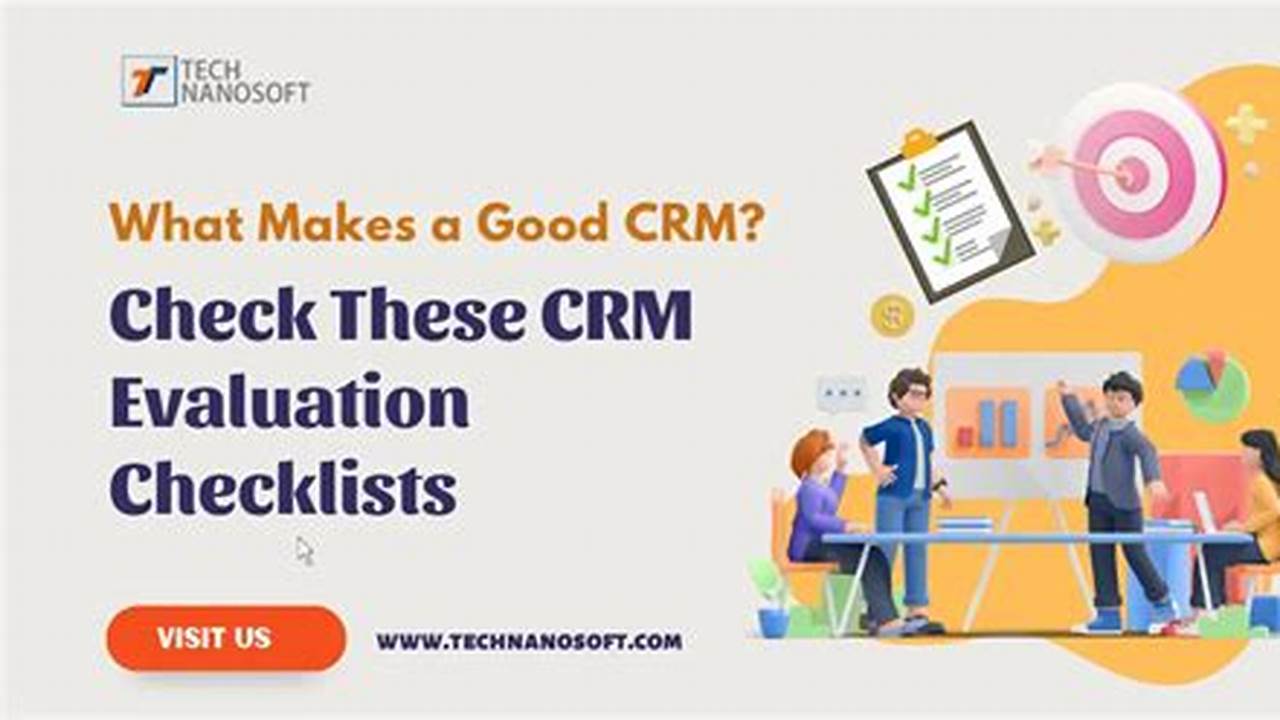 CRM Evaluation: A Comprehensive Guide to Choosing the Right CRM for Your Business