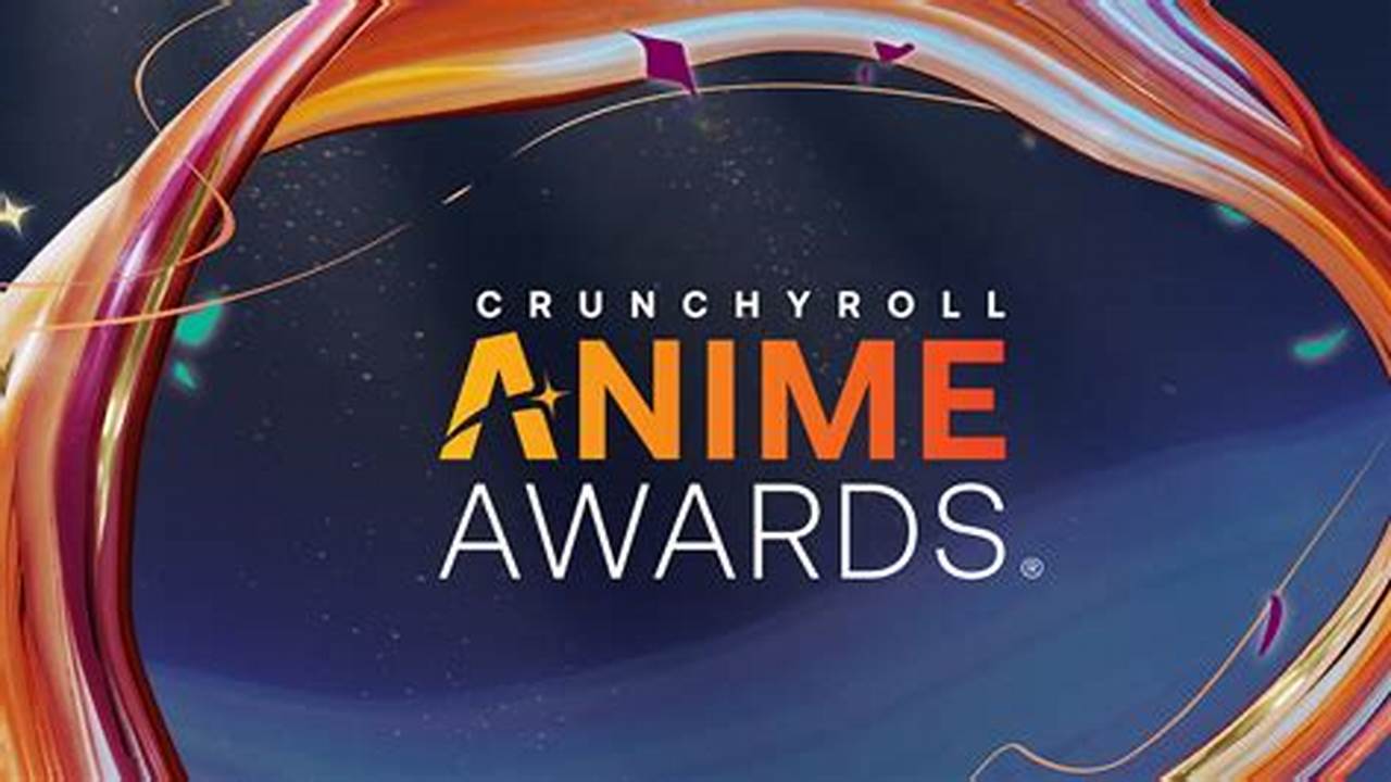 Crunchyroll 2024 Anime Awards Highlights