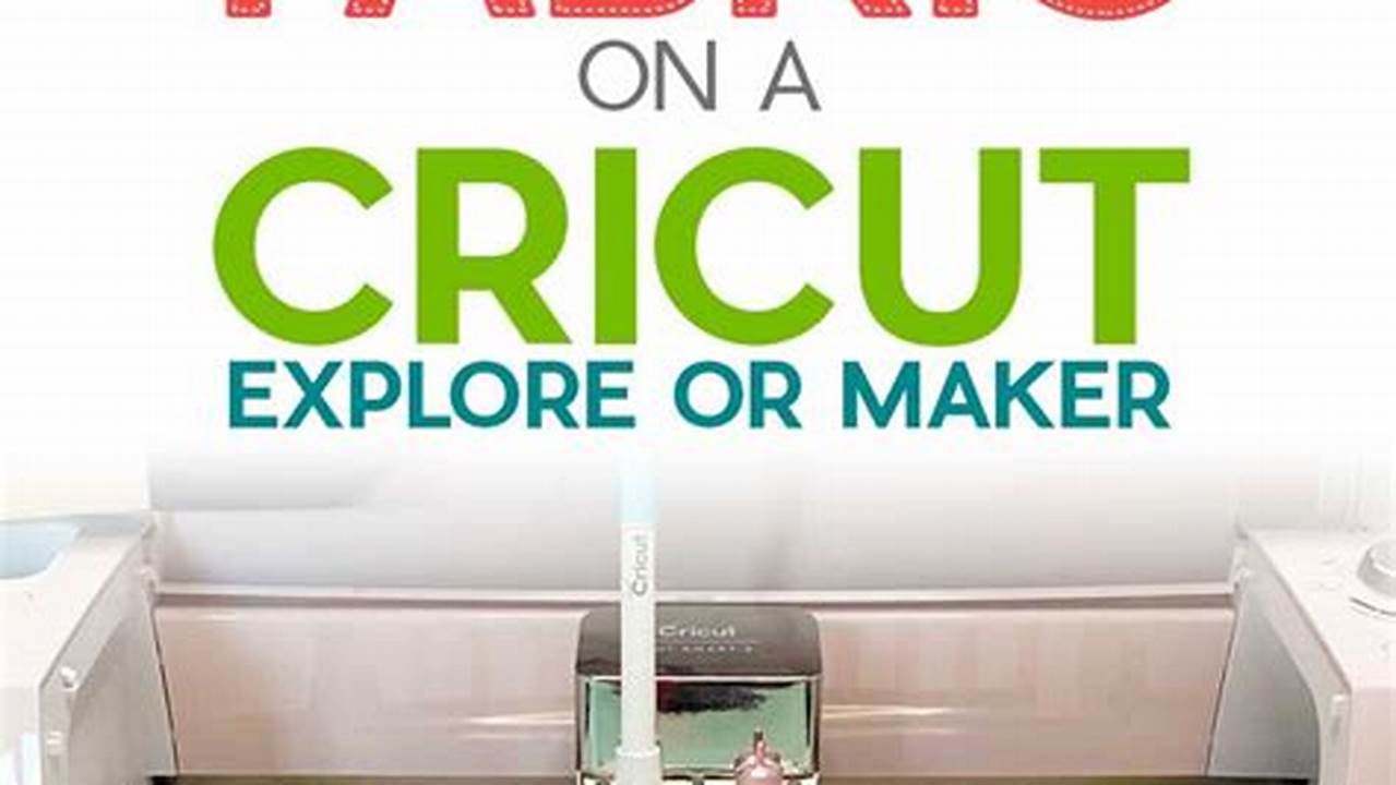 Discover the Fabric-Crafting Revolution: Unlocking Limitless Creations with Cricut Explore Air 2