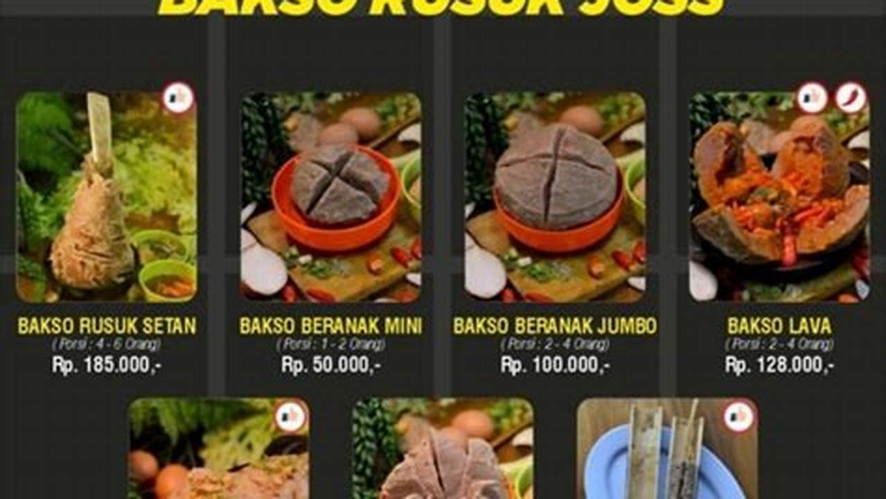 Temukan Rahasia Tersembunyi Daftar Harga Bakso Rusuk Joss Ciracas