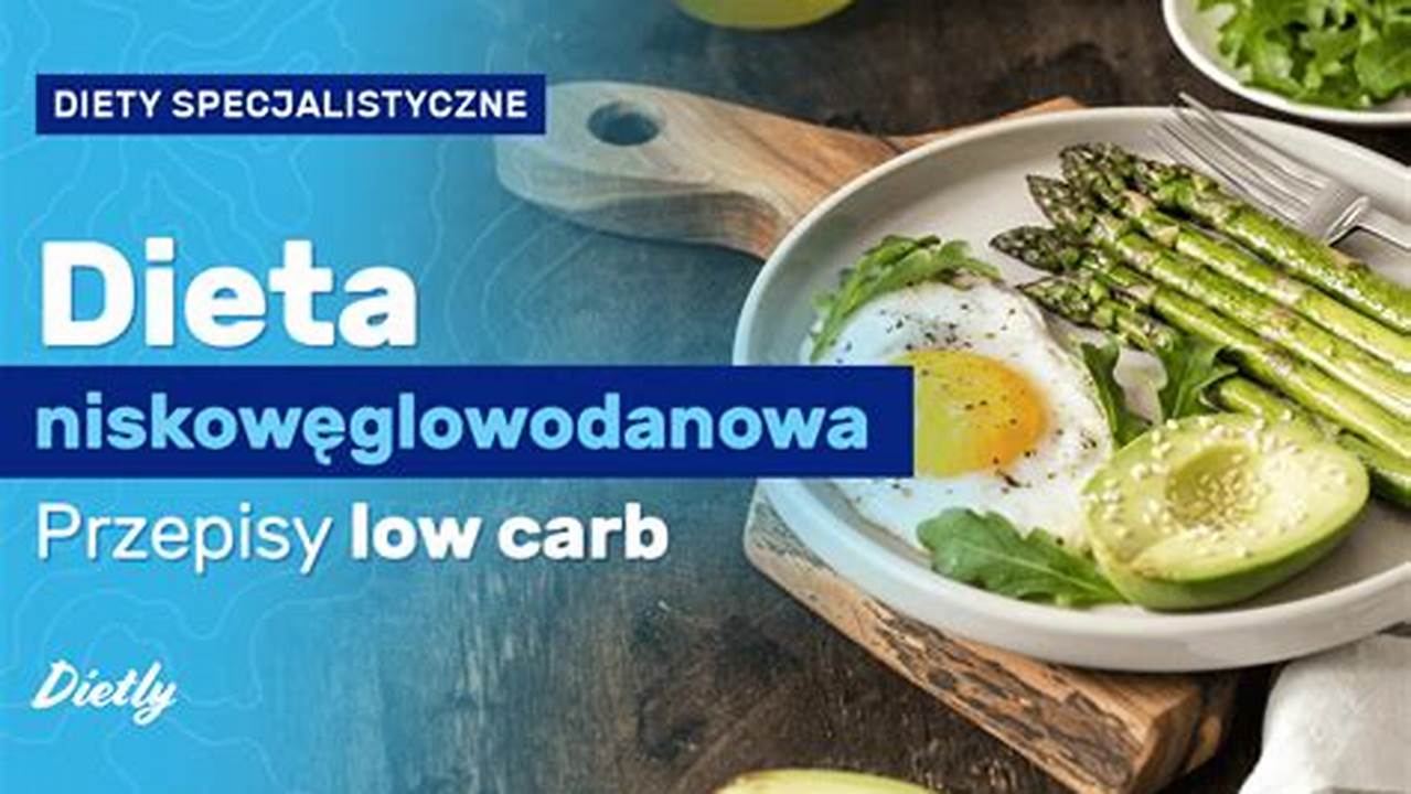 Dieta low carb: przepisy, blog