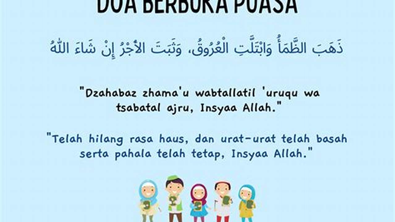 Doa Buka Puasa Ramadhan: Kunci Mendapat Berkah dan Pahala yang Melimpah