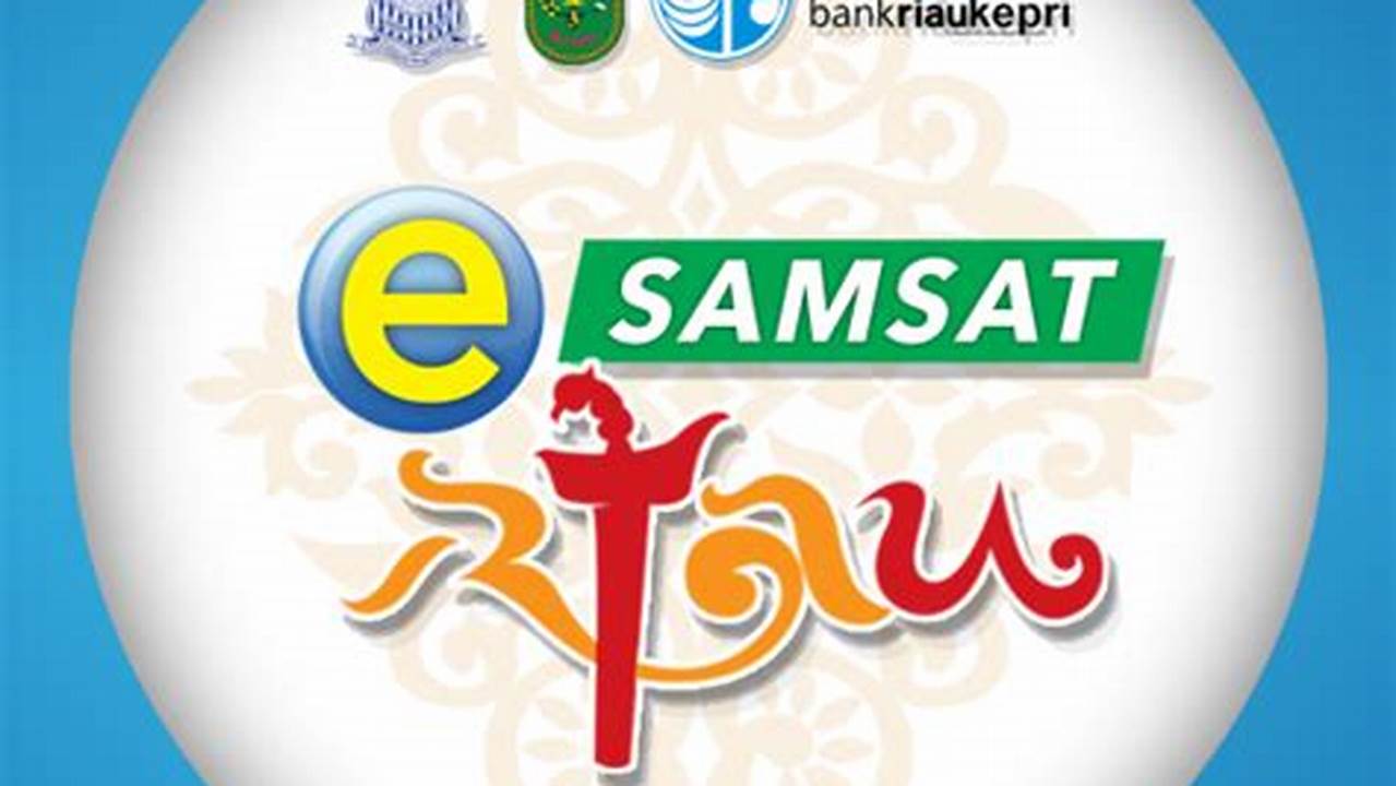 e-Samsat Riau: Cara Mudah Bayar Pajak Kendaraan Online