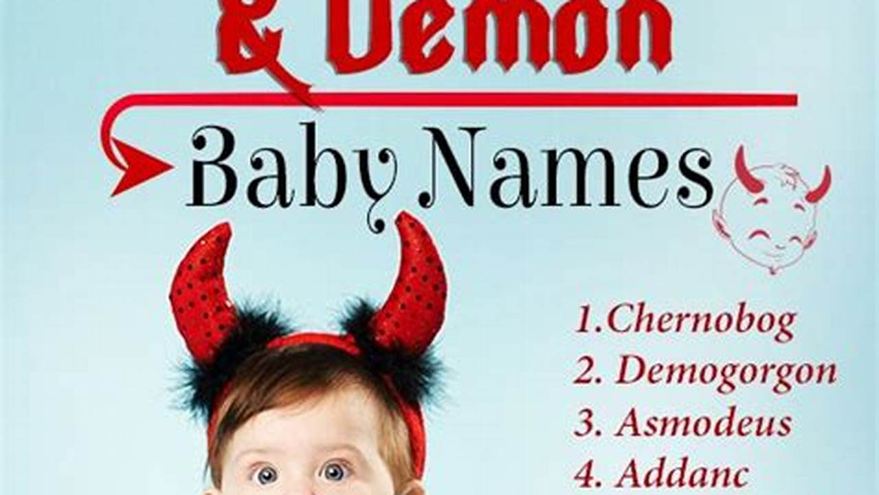 Evil Boy Names: A Fascinating Dive into the World of Dark and Mysterious Appellations