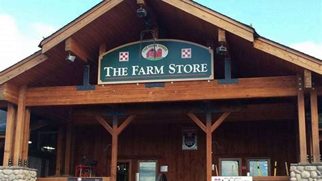 Your Ultimate Guide to Farm Stores in Chehalis, Washington: Uncover a World of Agricultural Delights