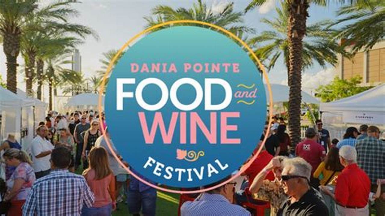 Discover Culinary Delights and Unveiled Secrets at the Dania Pointe Food and Wine Festival