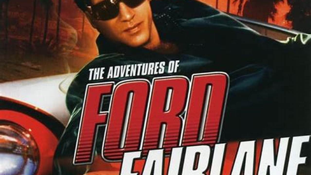 Ford Fairlane Kalandjai Teljes Film