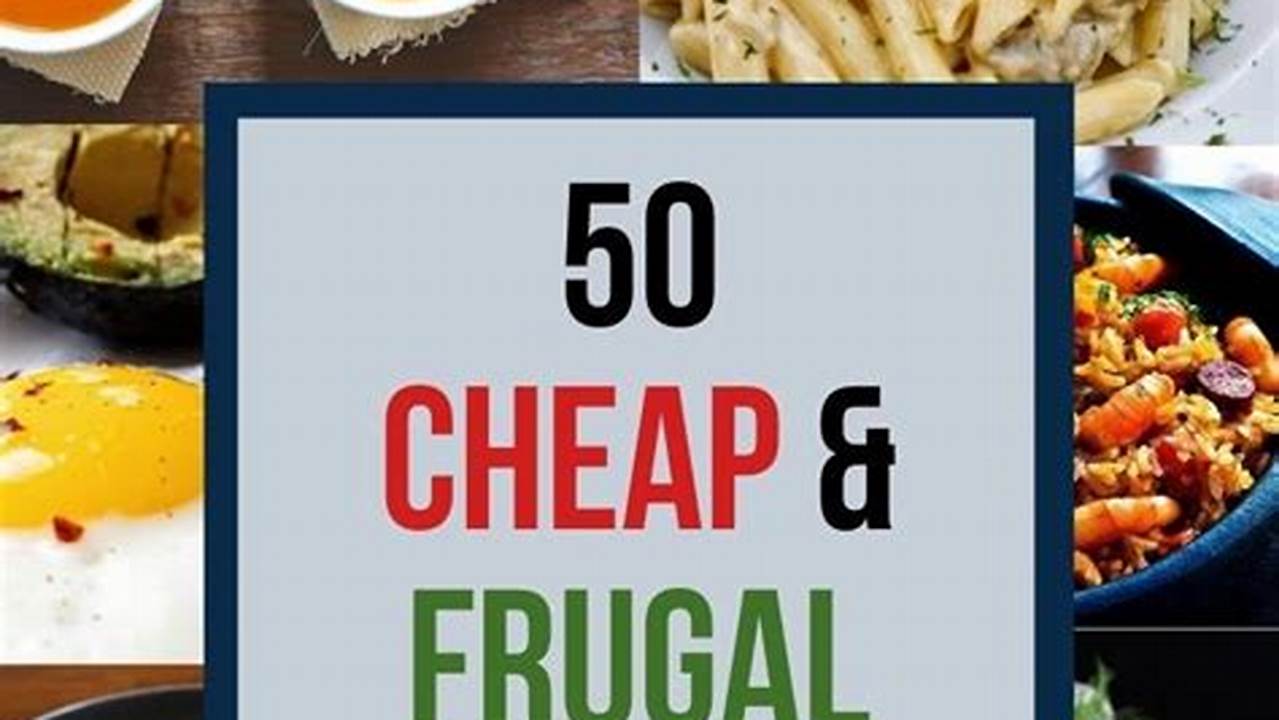 Frugal Meals to Try Out