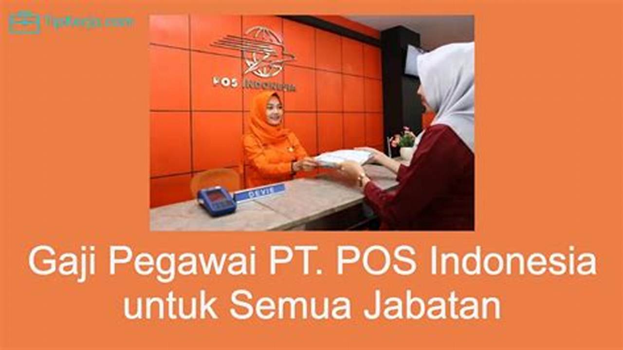 GAJI PEGAWAIKANTOR POS