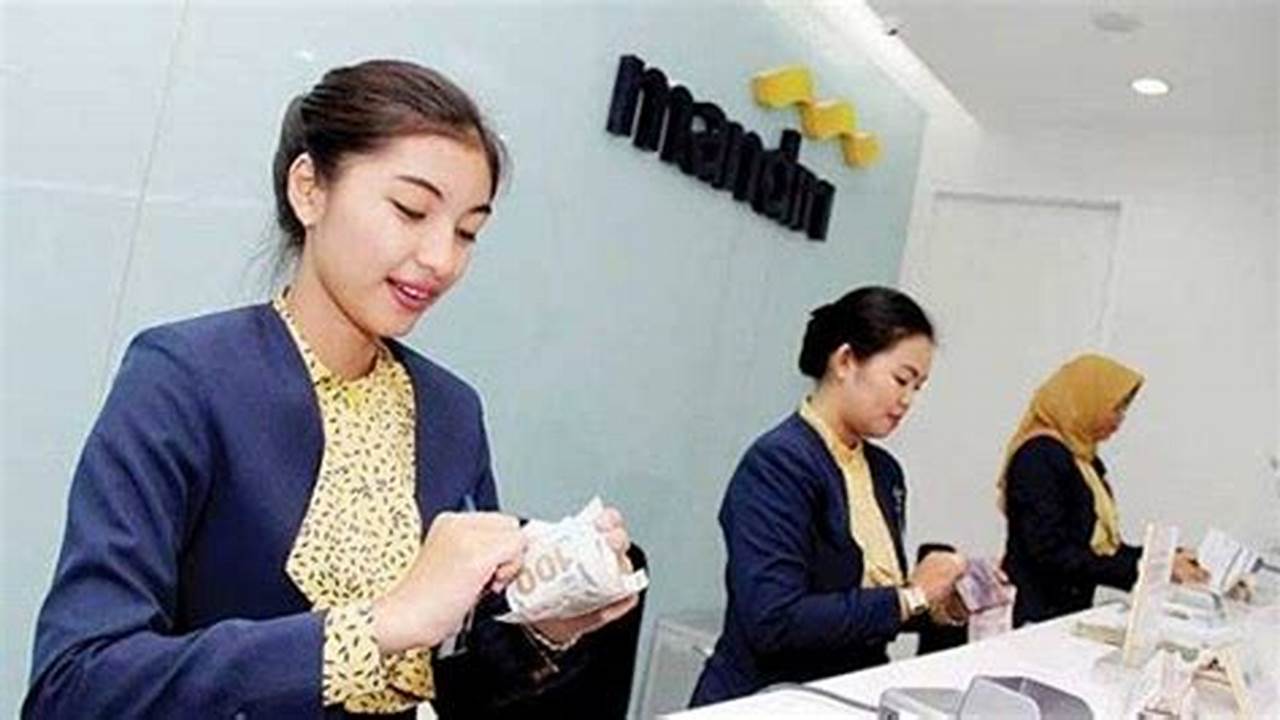 Gaji Teller Bank Mandiri: Besaran dan Fasilitas