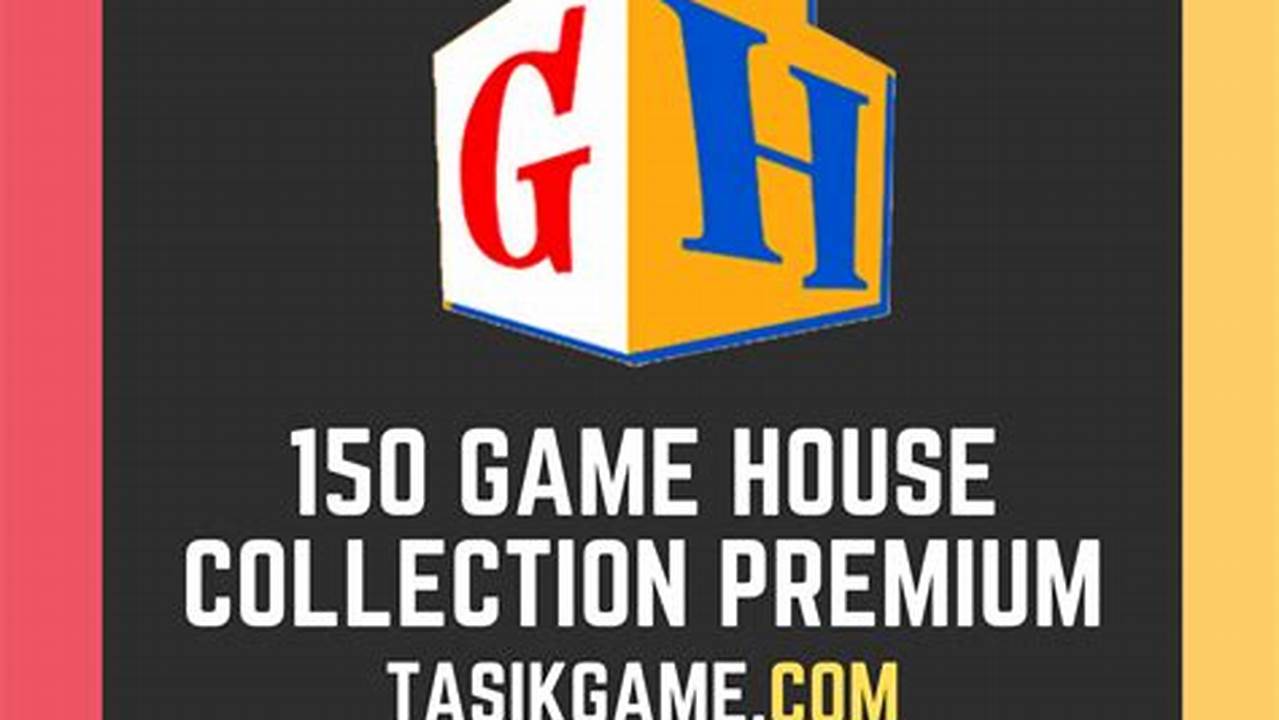 Temukan Rahasia Game House yang Akan Ubah Cara Anda Bermain