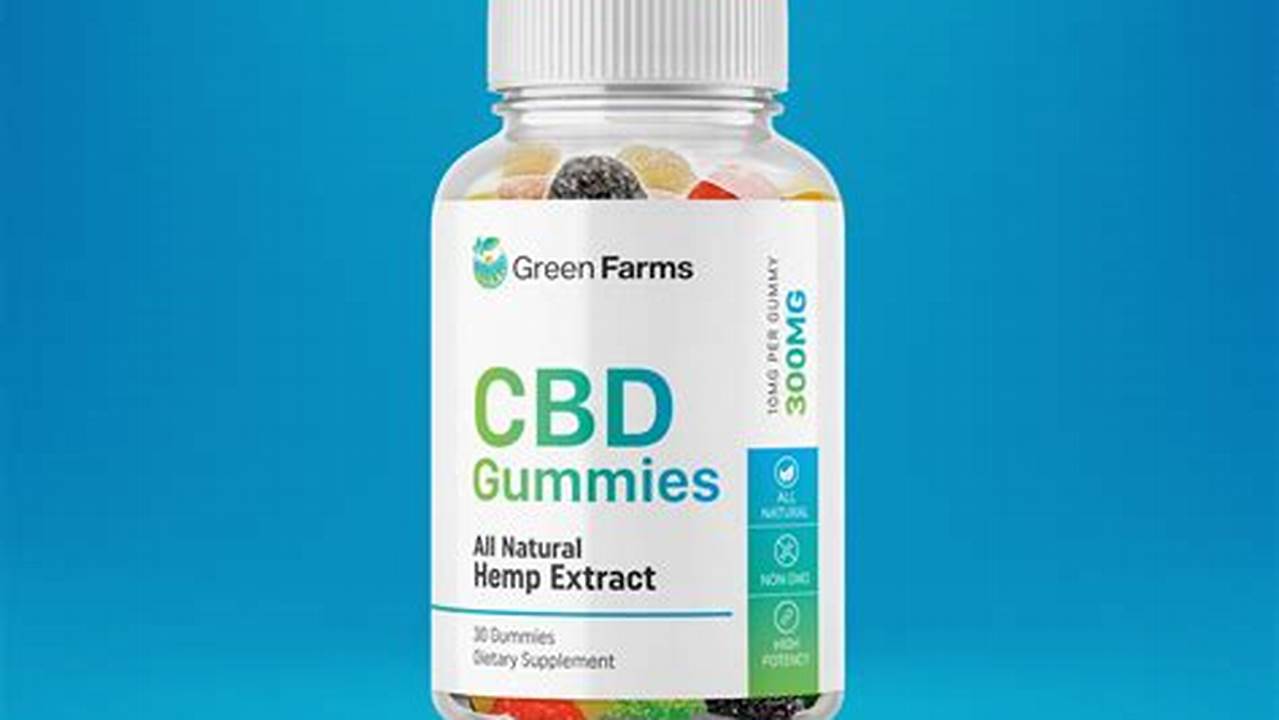 Unlock the Green Secret: Discoveries in Green Farms CBD Gummies for Farm-to-Table Wellness