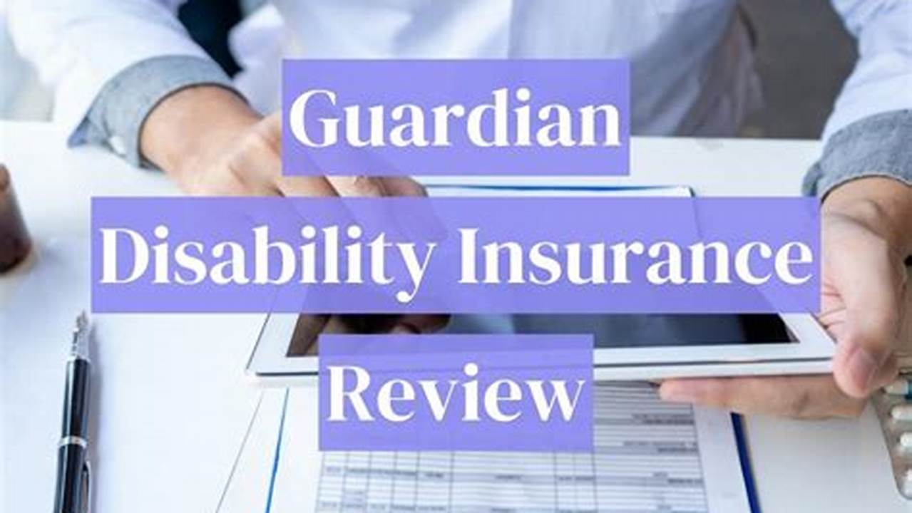 Guardian Disability Insurance Cost: The Ultimate Guide