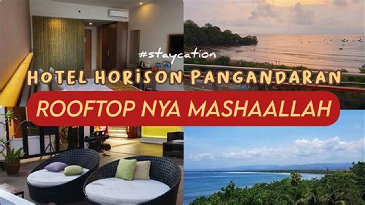 Harga Kamar Hotel Horison Pangandaran