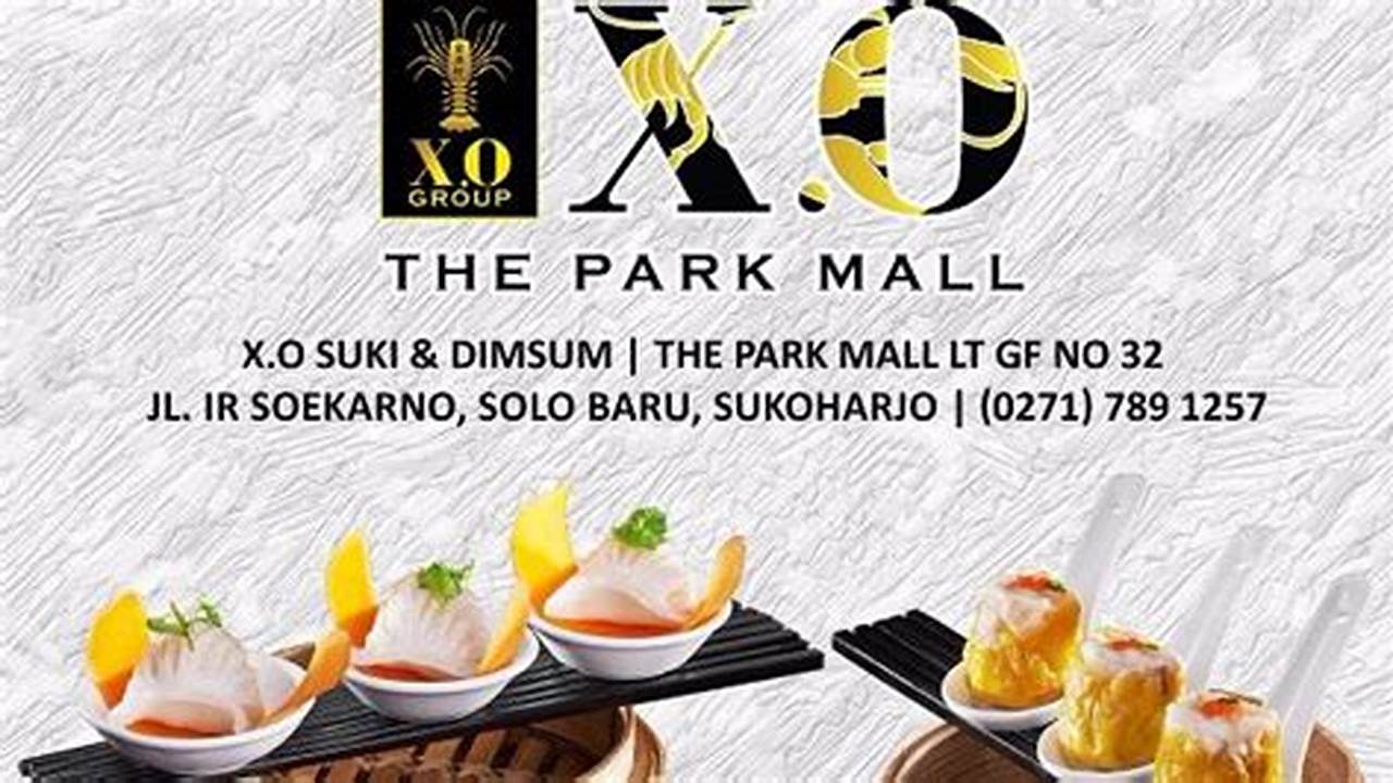 Harga XO Suki The Park Solo: Temukan Rahasia Hemat Makan Enak