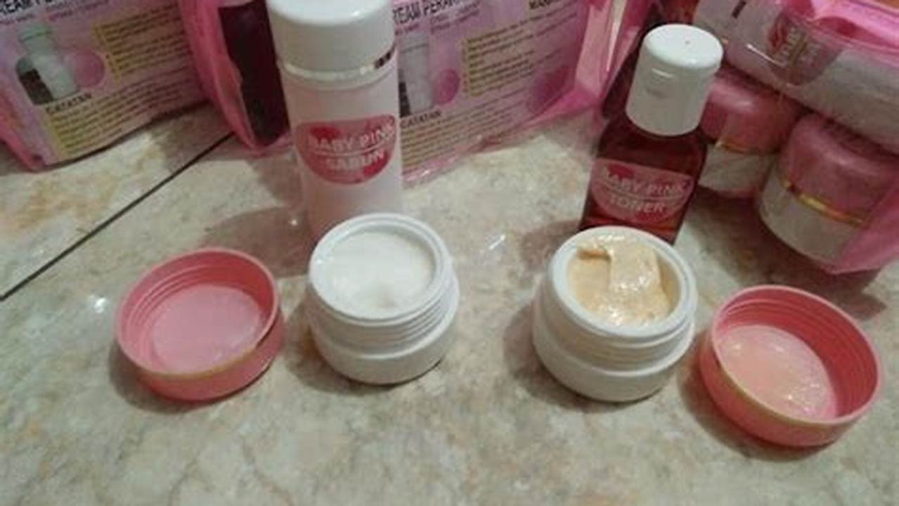 Review Lengkap Hasil Pemakaian Krim Baby Pink dari Pengalaman Pribadi
