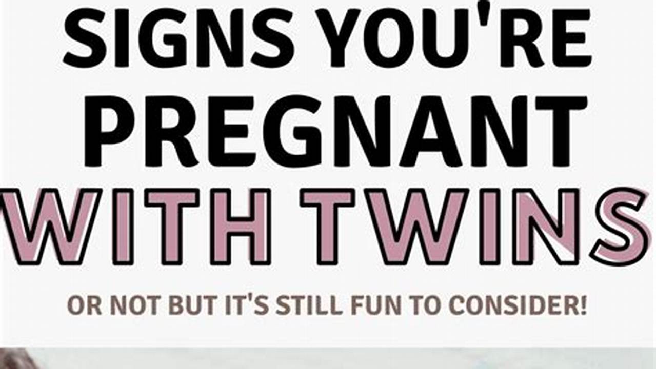 How to Spot the Early Signs of a Twin Pregnancy
