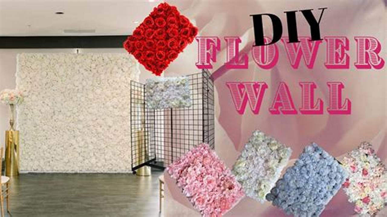 Unveiling the Secrets: DIY Flower Walls on a Budget for Unforgettable Events