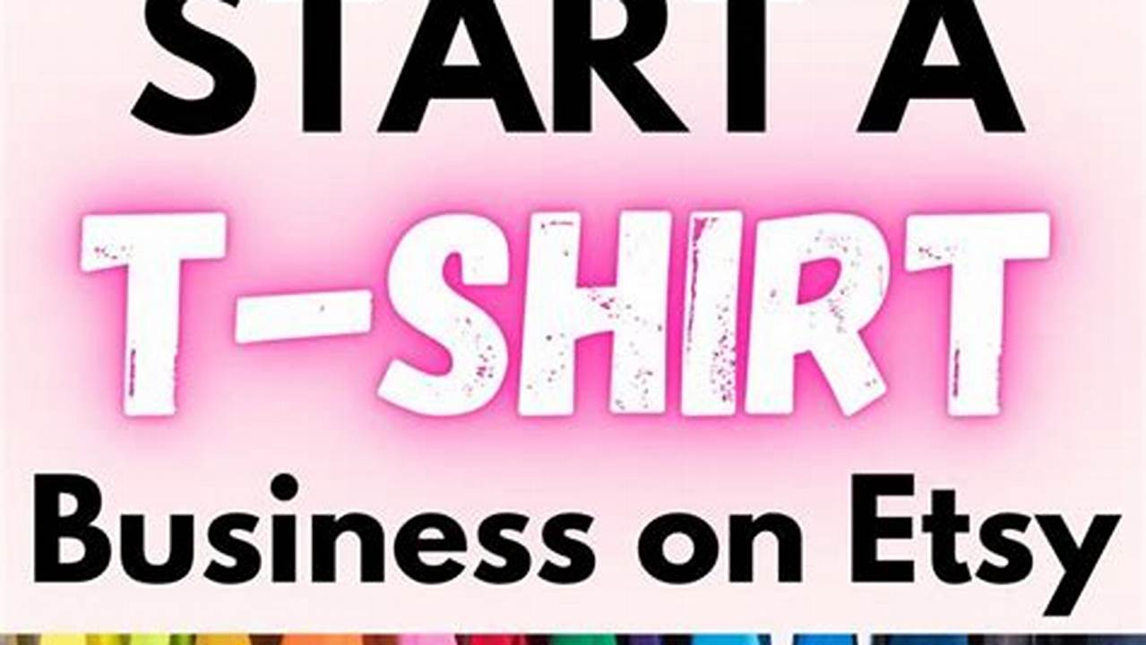 Etsy T-Shirt Business Secrets: Uncover the Path to Success