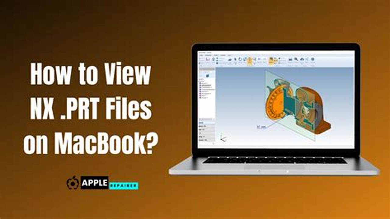 How To View Nx .prt Files On Macbook