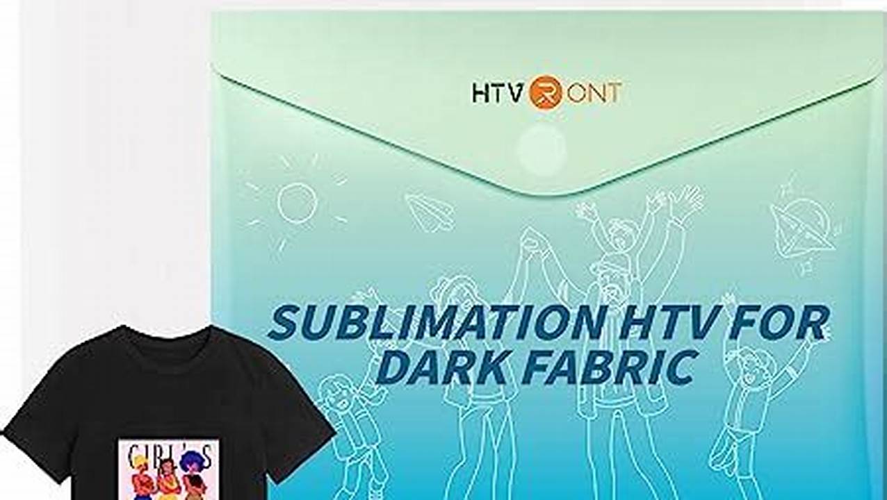 Unveiling the Secrets of Dark Fabric Customization: A Guide to HTVRONT Sublimation HTV